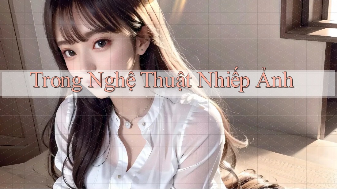 Trong Nghệ Thuật Nhiếp Ảnh