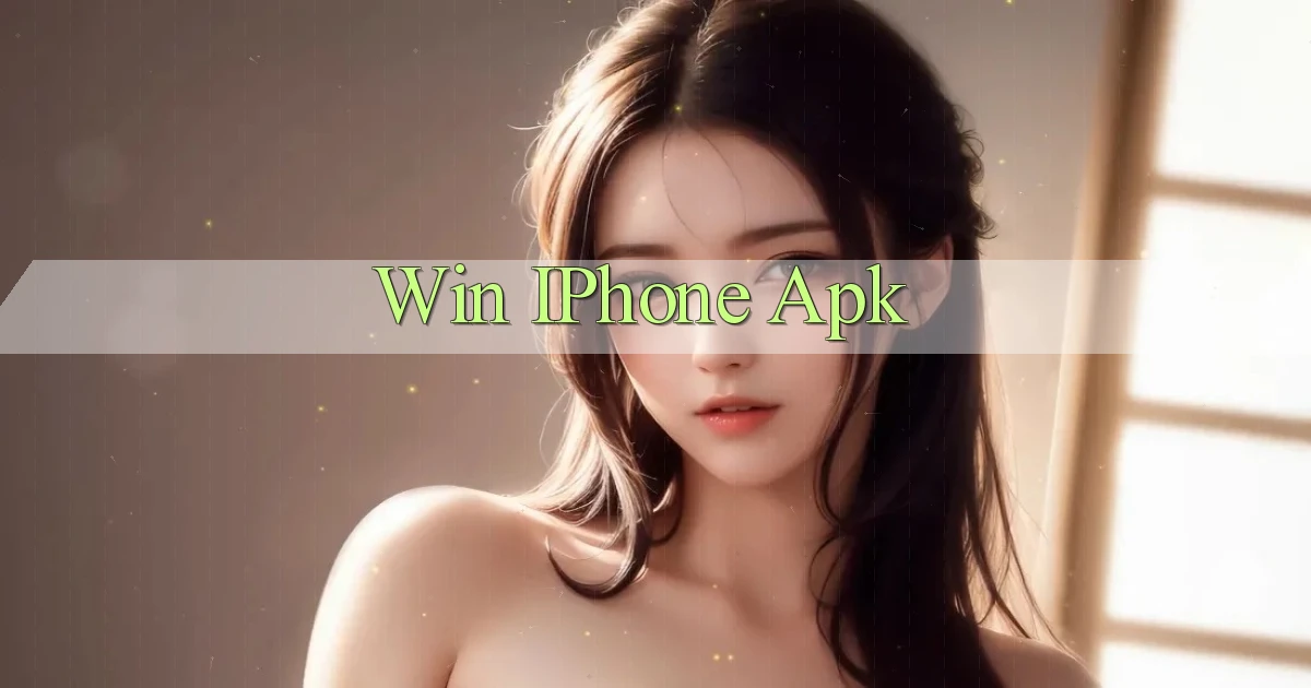 win iPhone apk